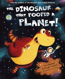 The Dinosaur That Pooped a Planet