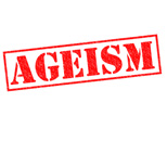 Ageism