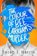 The Colour of Bee Larkham's Murder