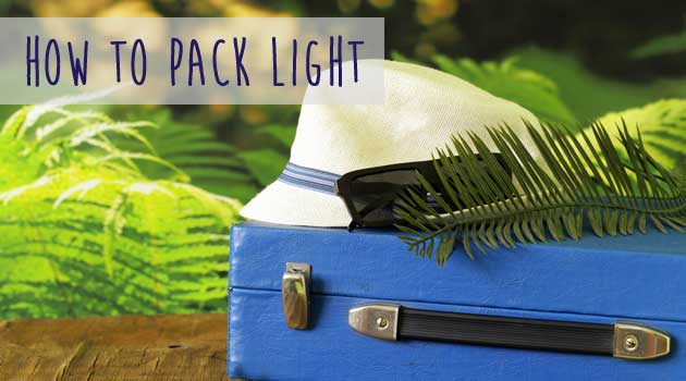 how to pack light